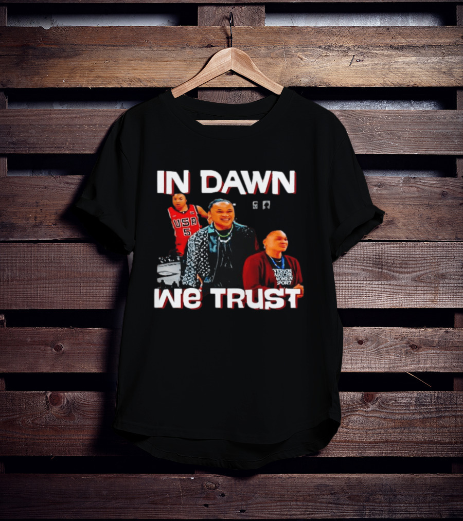 In Dawn Staley We Trust 2026 USA Basketball Women Empowerment T-Shirt