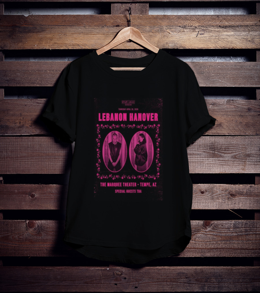 Lebanon Hanover April 30 2026 Marquee Theater Tempe AZ Special Guests TBA T-Shirt