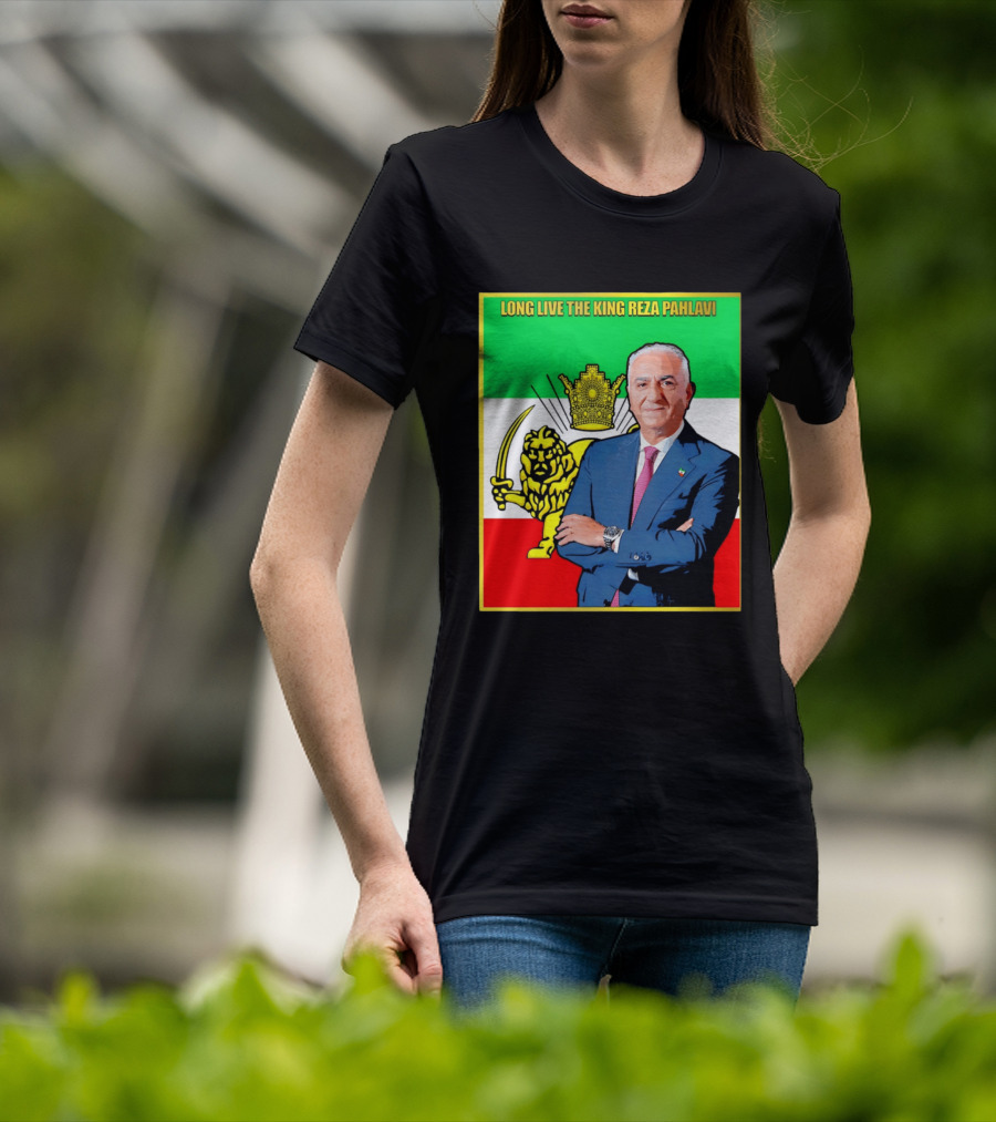 Long Live The King Reza Pahlavi Iranian Flag Lion T-Shirt