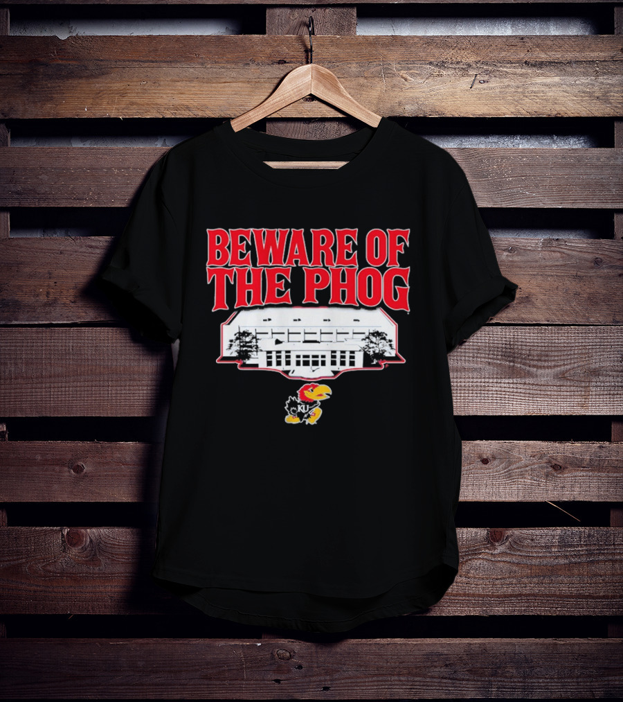 Beware Of The Phog Kansas Basketball Stadium Jayhawk T-Shirt