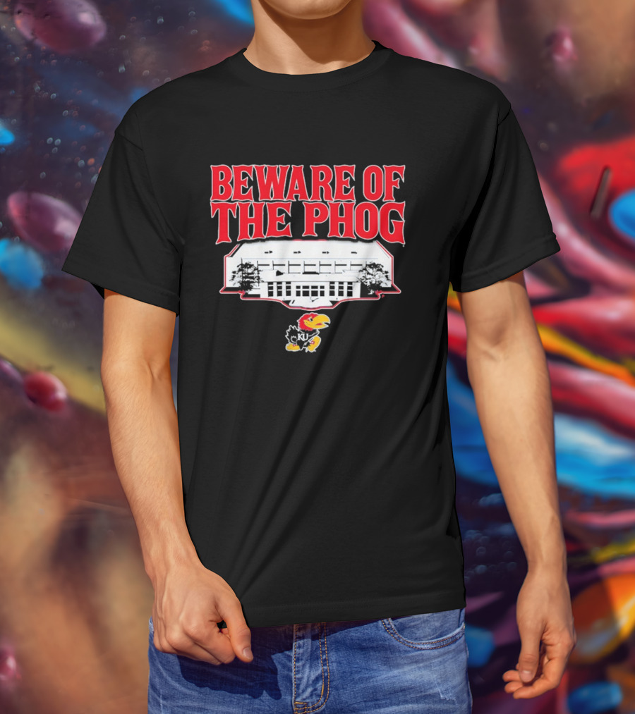 Beware Of The Phog Kansas Basketball Stadium Jayhawk T-Shirt