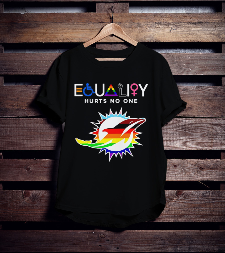Miami Dolphins Equality Hurts No One Rainbow Pride T-Shirt
