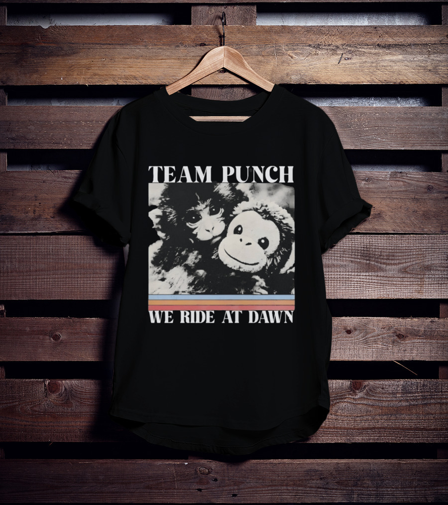 Team Punch Monkey We Ride At Dawn T-Shirt