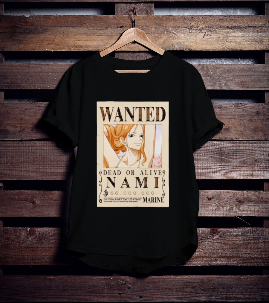 WANTED Dead Or Alive Nami 66,000,000 Beli One Piece Marine T-Shirt