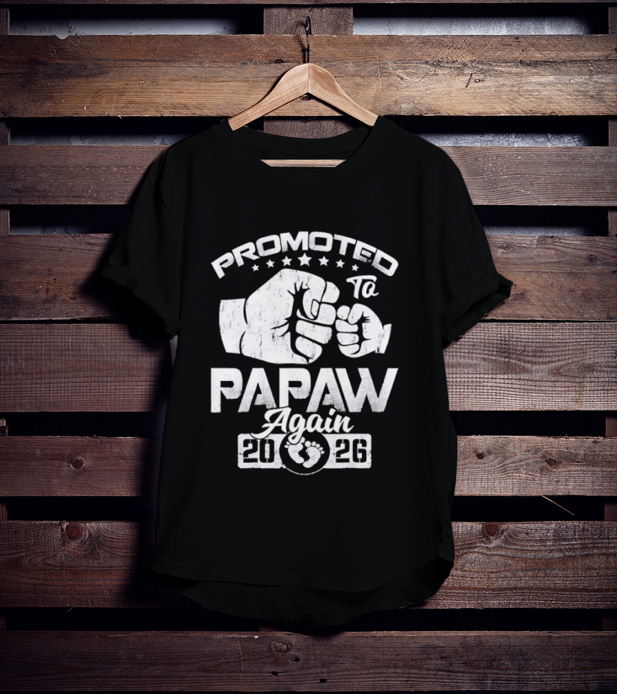 Promoted To Papaw Again Fist Bump Est 2026 Announcement T-Shirt