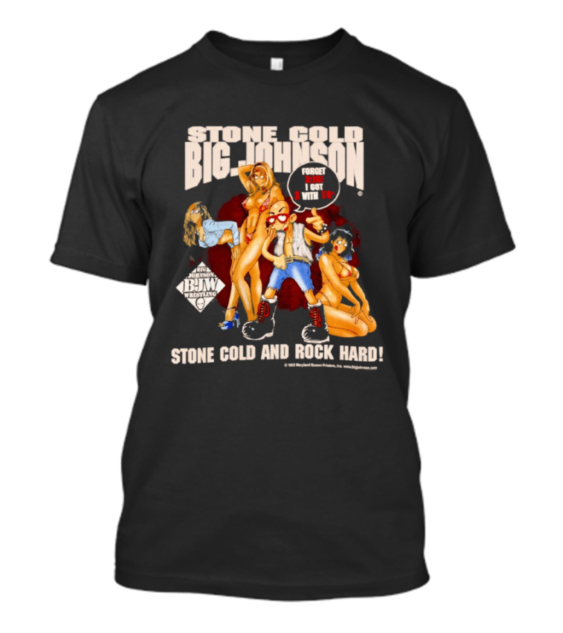 Stone Cold Big Johnson Bam Tour Stone Cold And Rock Hard T-Shirt