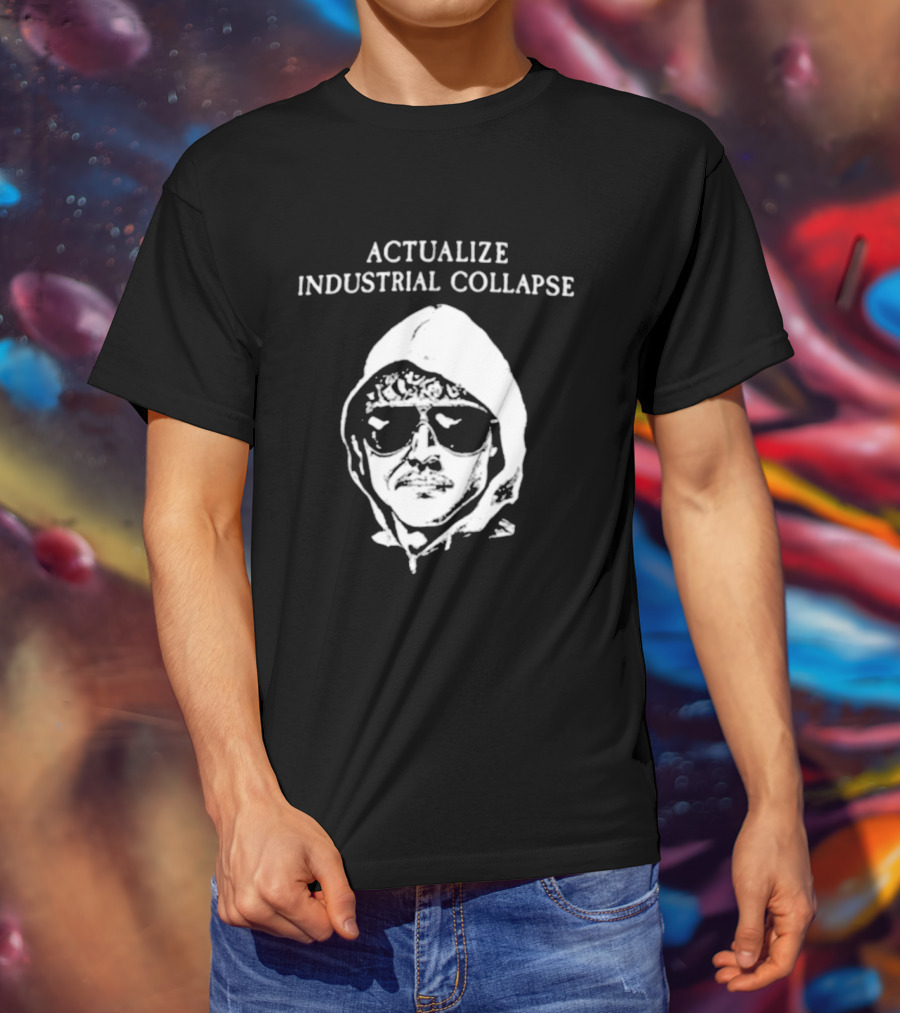Actualize Industrial Collapse وجه Ted Kaczynski T-Shirt