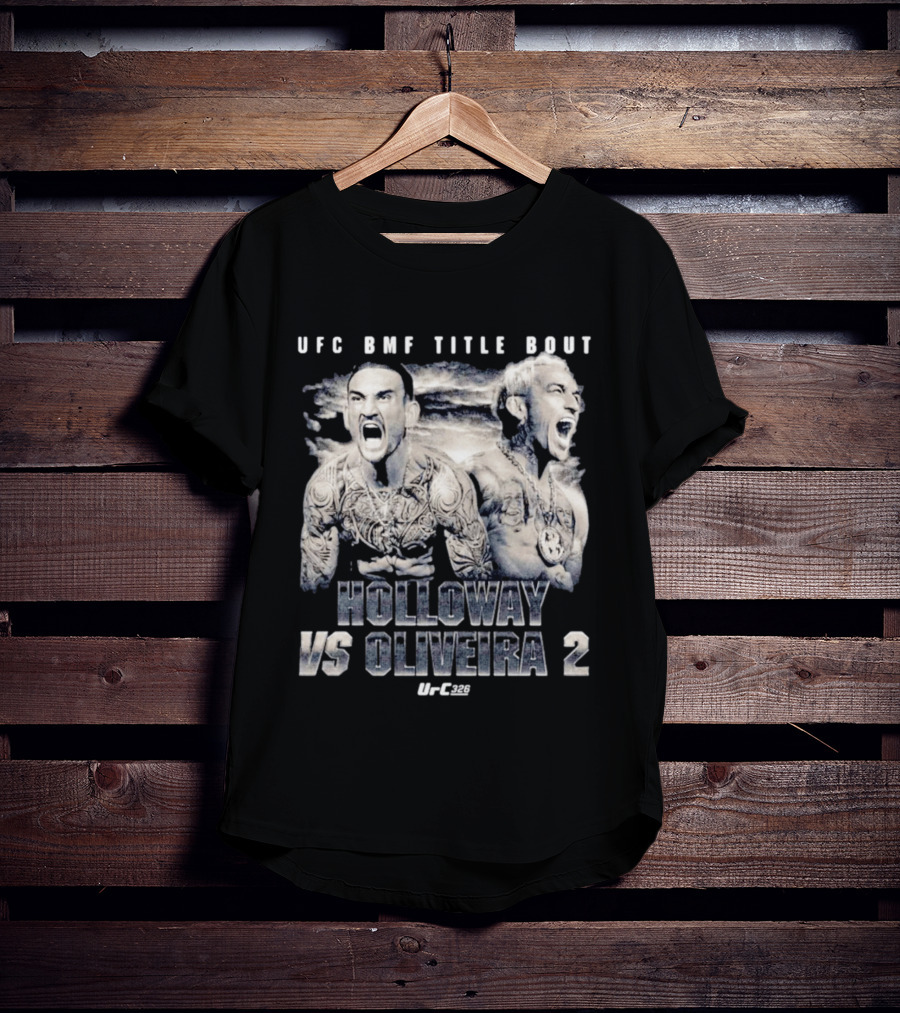 UFC BMF Title Bout Holloway Vs Oliveira 2 Or 326 T-Shirt