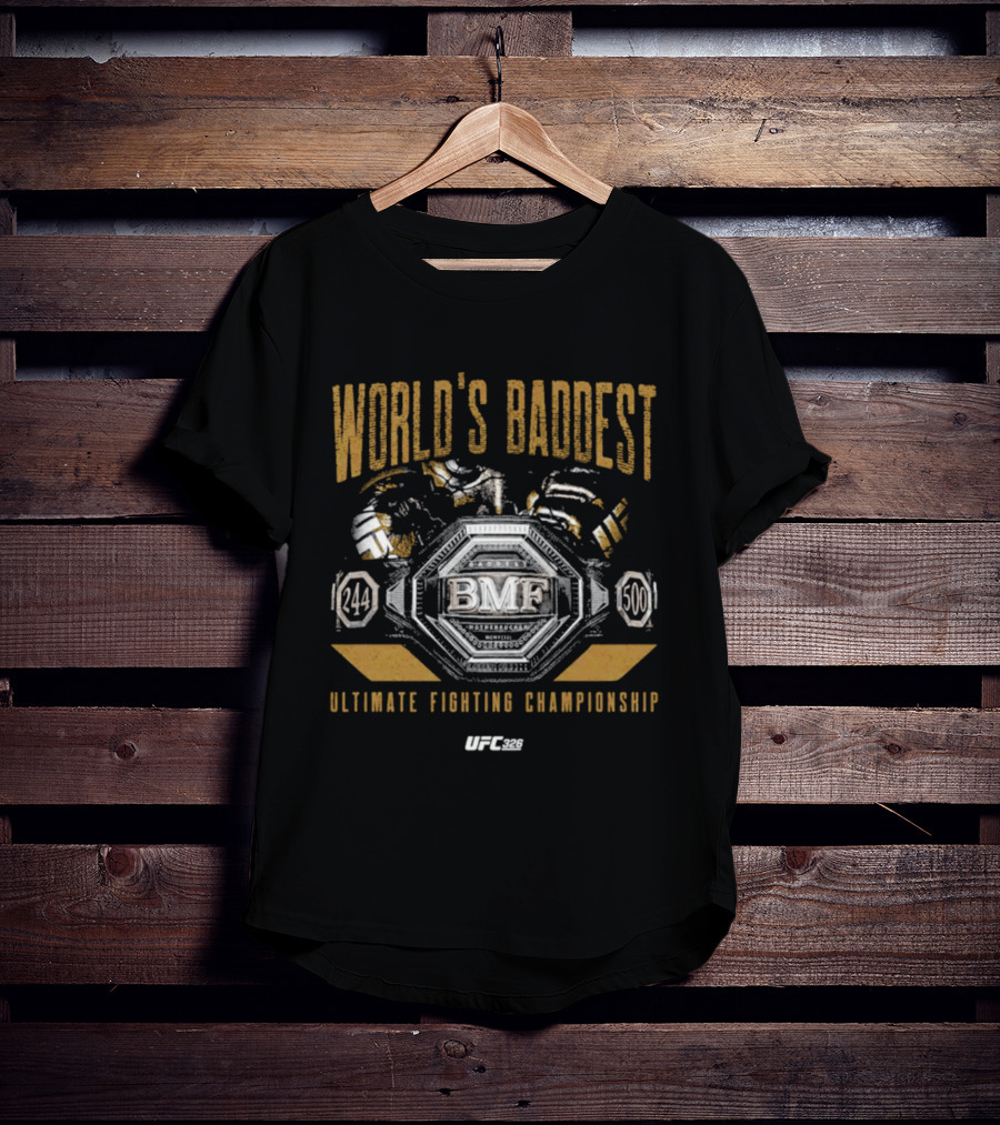 UFC BMF World's Baddest Ultimate Fighting Championship 244 500 T-Shirt