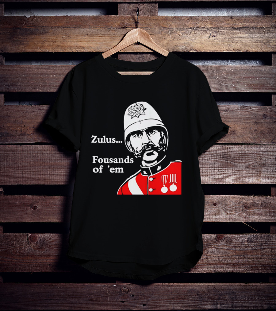 Zulus Fousands Of 'Em Military Officer Illustration Red Uniform White Helmet T-Shirt