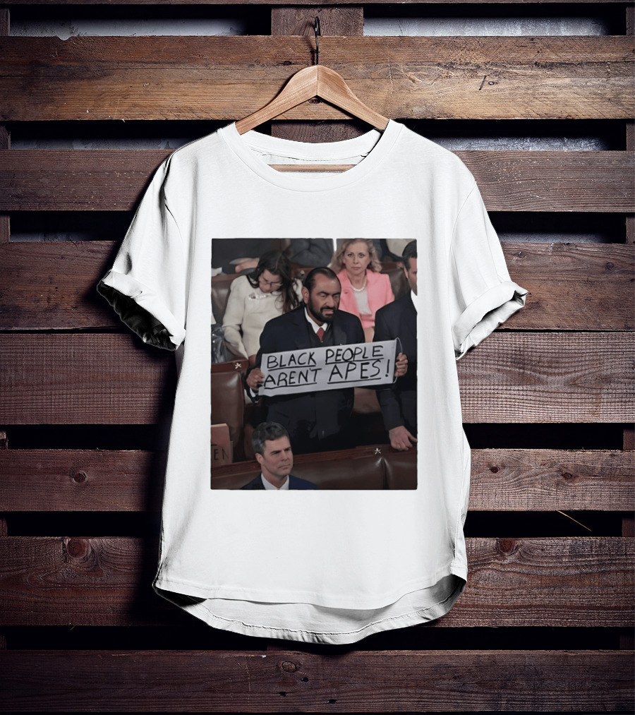 Black People Aren't Apes Sign At State Of The Union Congressman Al Green T-Shirt