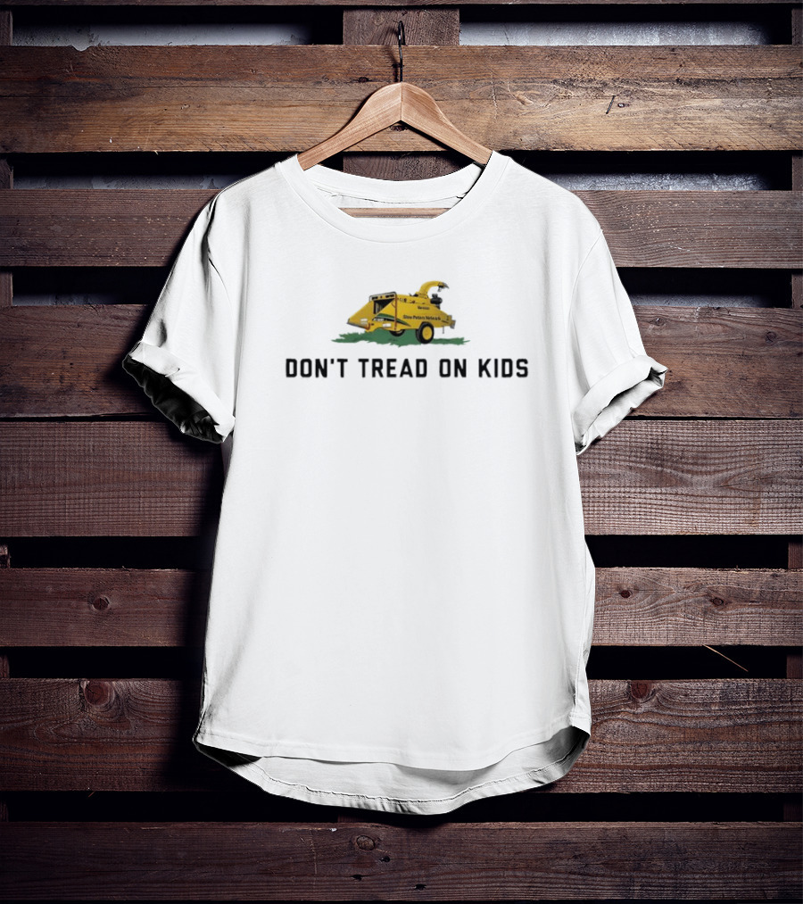 Don't Tread On Kids Woodchipper Tree Stump Evolution T-Shirt