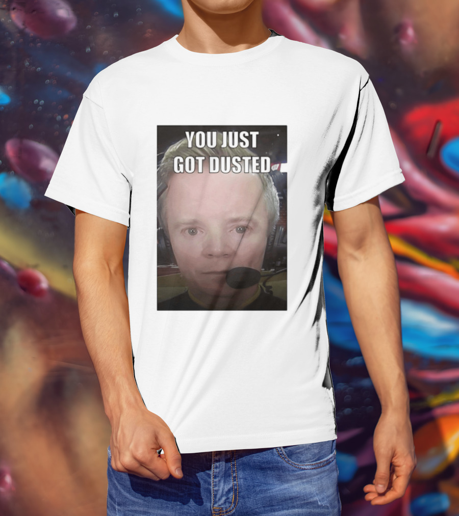 You Just Got Dusted Dusty May Michigan Wolverines T-Shirt