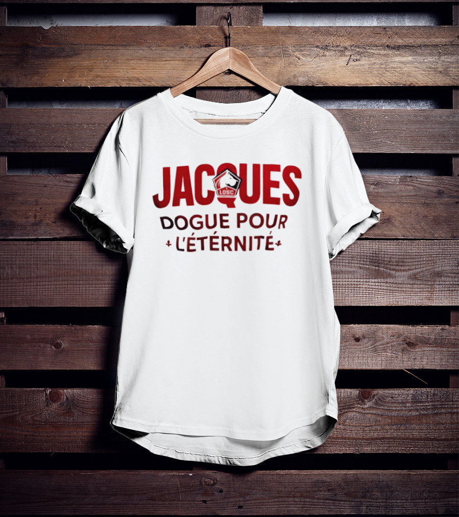 Jacques Dogue Pour L'Éternité LILLE OSC T-Shirt