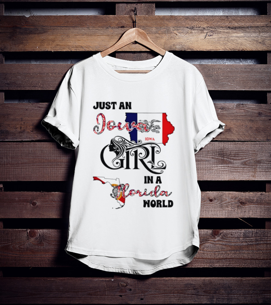 Just An Iowa Girl In A Florida World Map Highlight T-Shirt