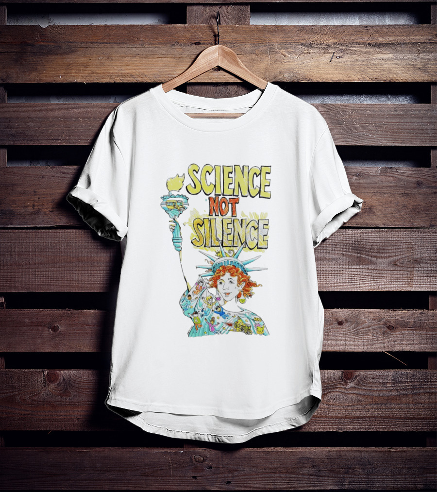 Science Not Silence Statue Of Liberty Torch T-Shirt