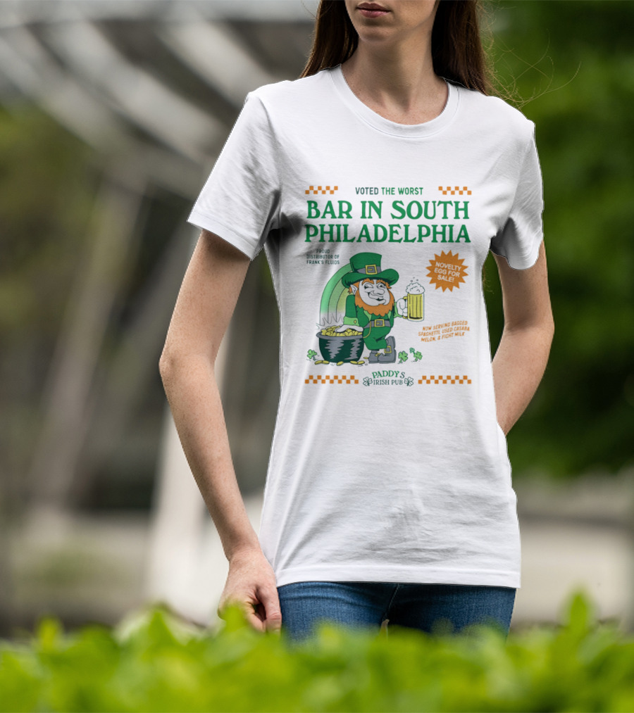 Voted The Worst Bar In South Philadelphia Paddy's Irish Pub St Patrick's Day T-Shirt