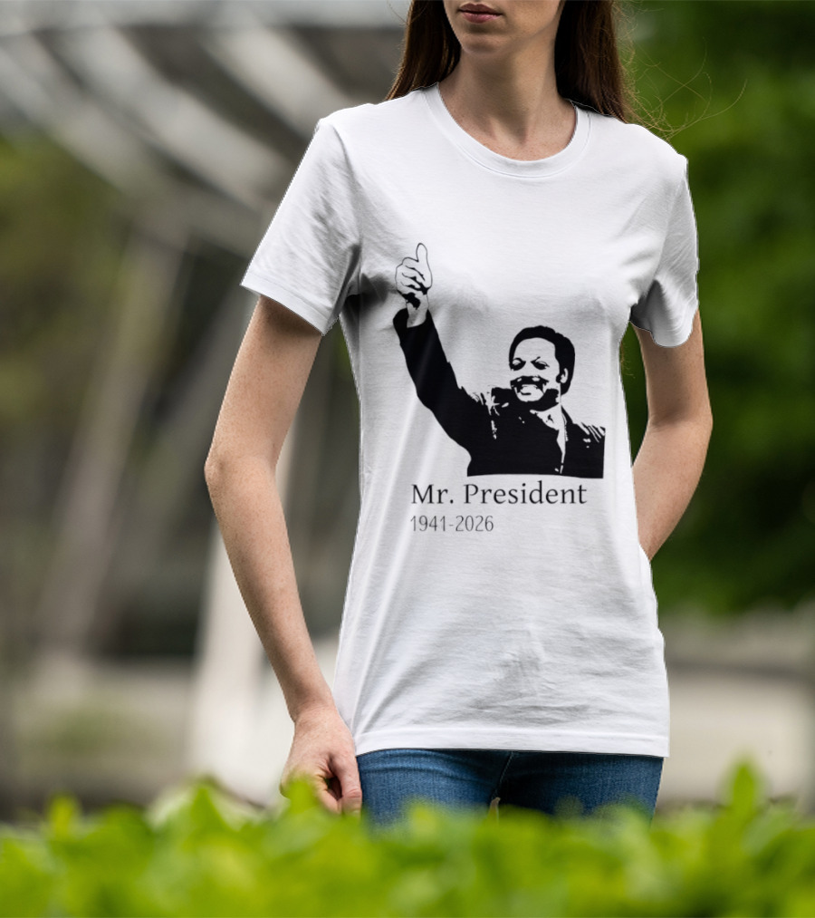 RIP Jesse Jackson Mr. President Memorial 1941 2026 T-Shirt
