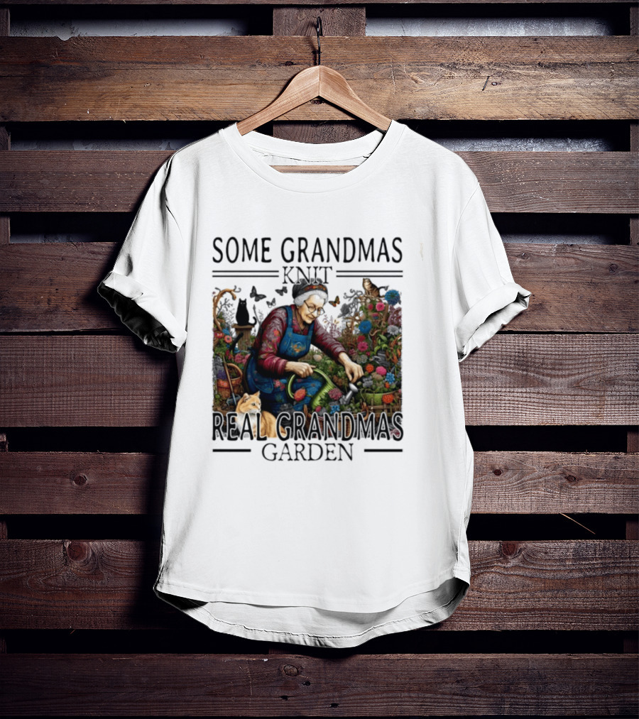 Some Grandmas Knit Real Grandmas Garden Flowers Roses Watering Can Cat T-Shirt