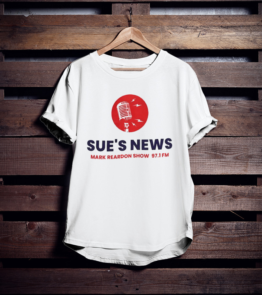 Sue's News Mark Reardon Show 97.1 FM Red Microphone T-Shirt