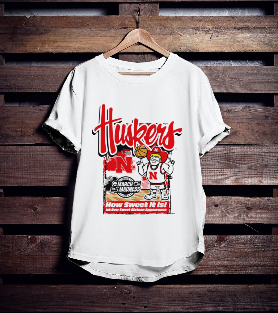 Nebraska Cornhuskers March Madness 2026 Sweet 16 Celebration Basketball Huskers How Sweet It Is T-Shirt