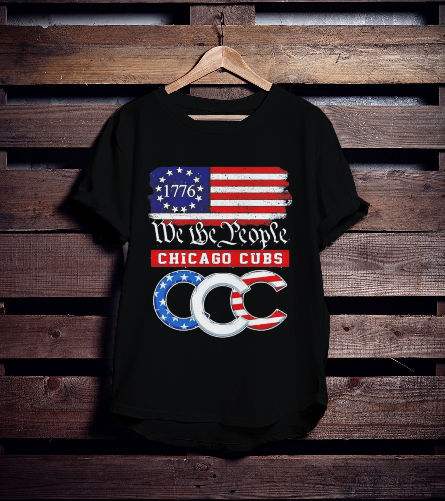 Chicago Cubs We The People 1776 Flag CCC Stars And Stripes 250th Anniversary T-Shirt