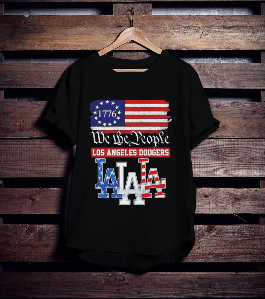 Los Angeles Dodgers 1776 Flag We The People LA Stars And Stripes 250th Anniversary T-Shirt