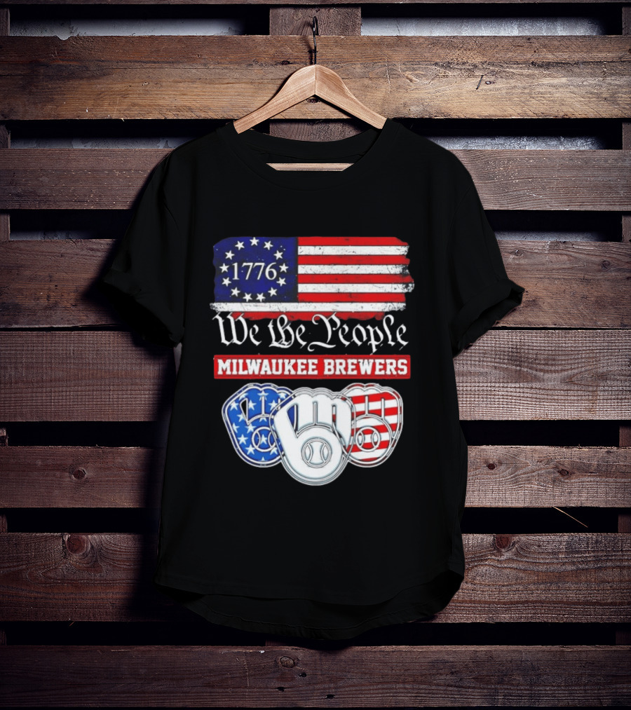 Milwaukee Brewers We The People 1776 American Flag 250th Anniversary T-Shirt