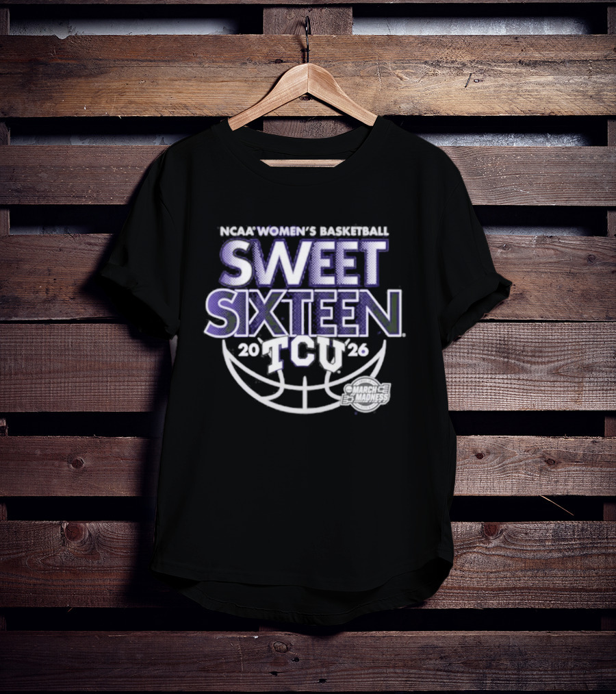 TCU Women's Basketball 2026 NCAA March Madness Sweet Sixteen Basketball T-Shirt