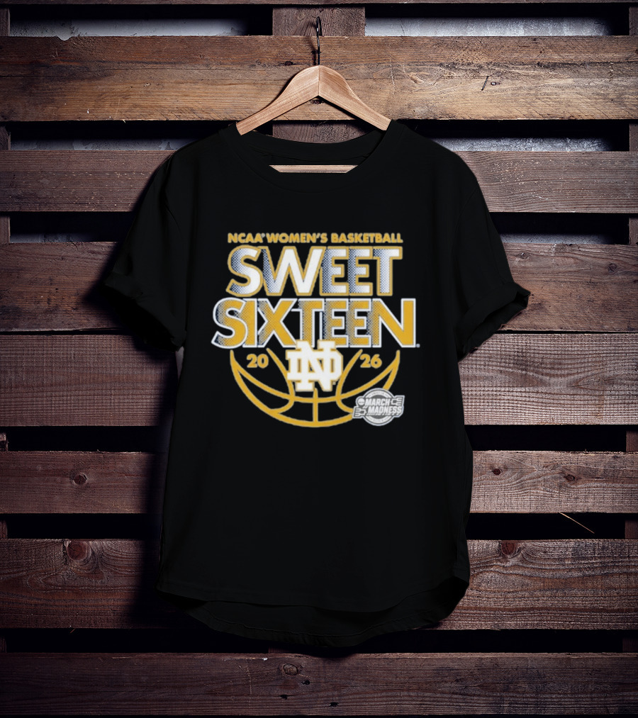 NCAA Women's Basketball Notre Dame 2026 March Madness Sweet Sixteen T-Shirt