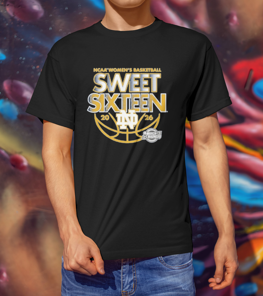 NCAA Women's Basketball Notre Dame 2026 March Madness Sweet Sixteen T-Shirt