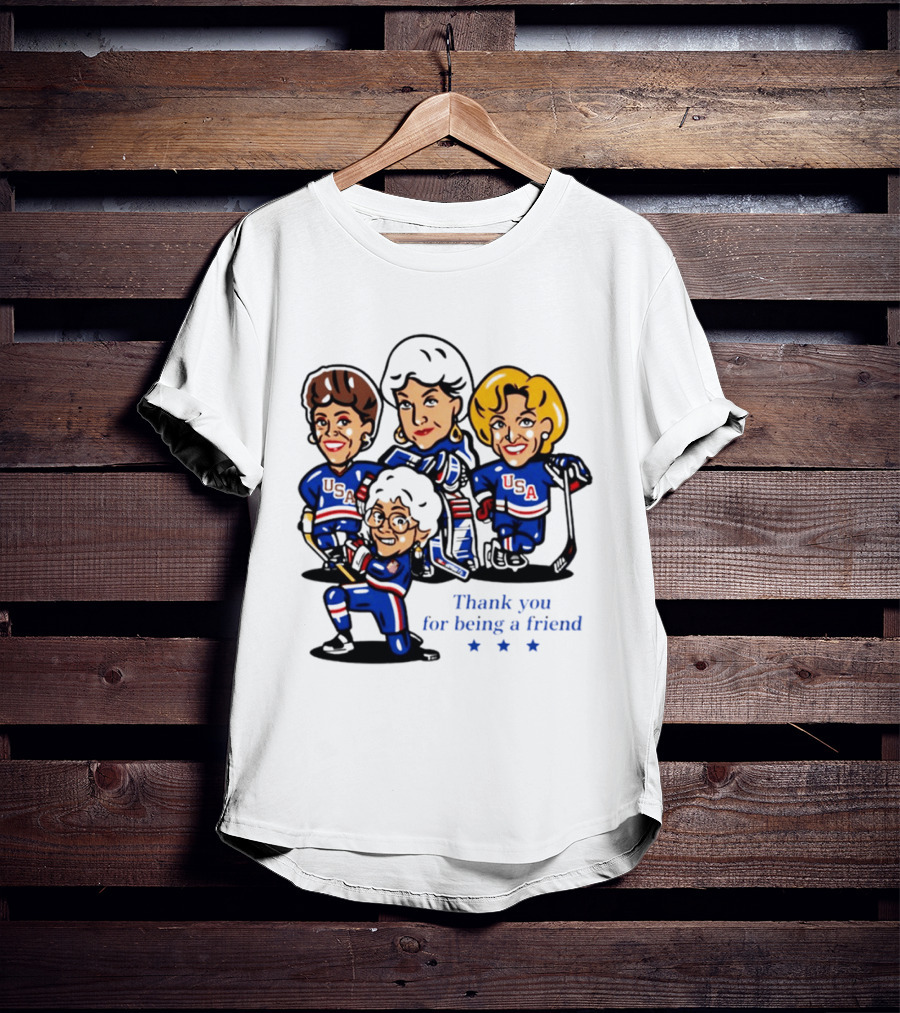 Golden USA Girls Hockey Thank You For Being A Friend Cartoon Characters T-Shirt