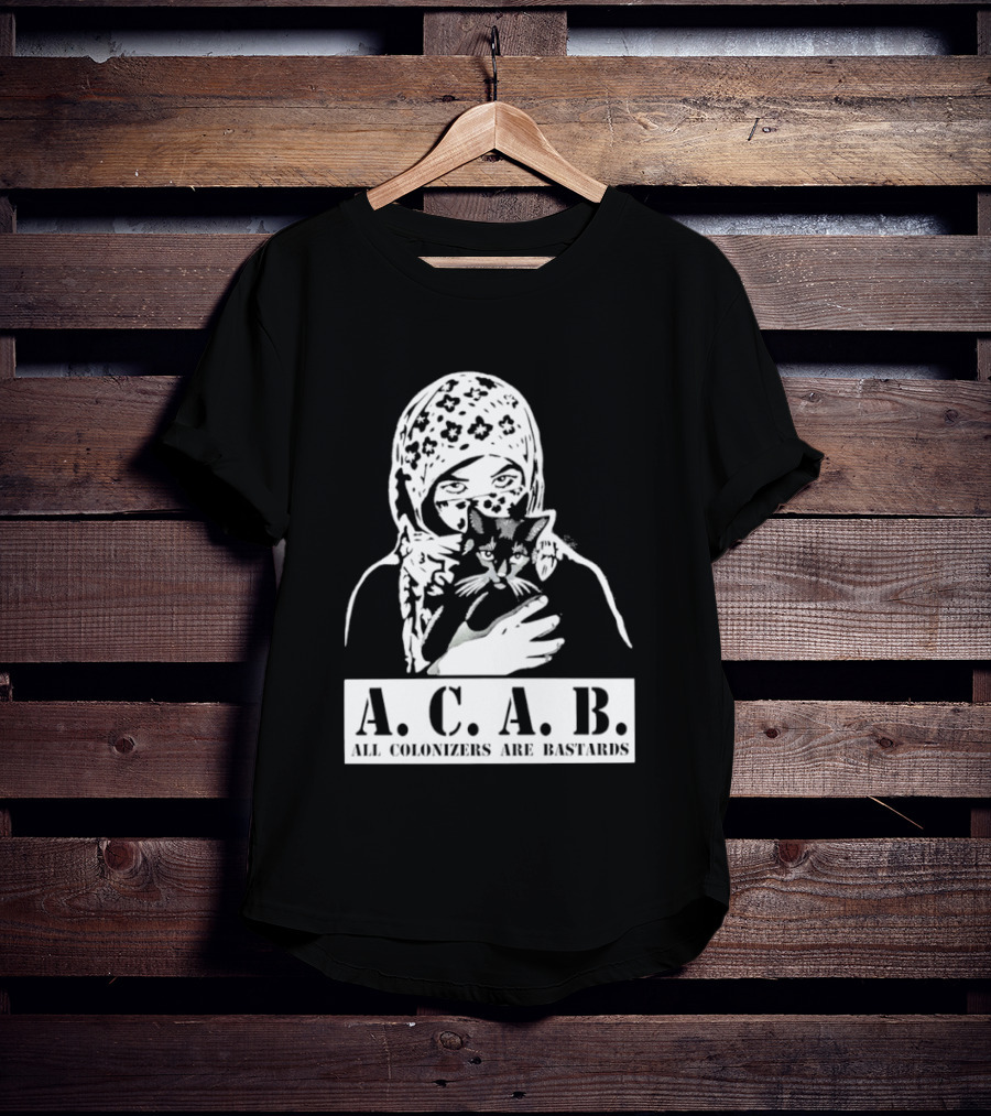 A.C.A.B. All Colonizers Are Bastards Protest Image With Floral Hijab Woman And Cat T-Shirt
