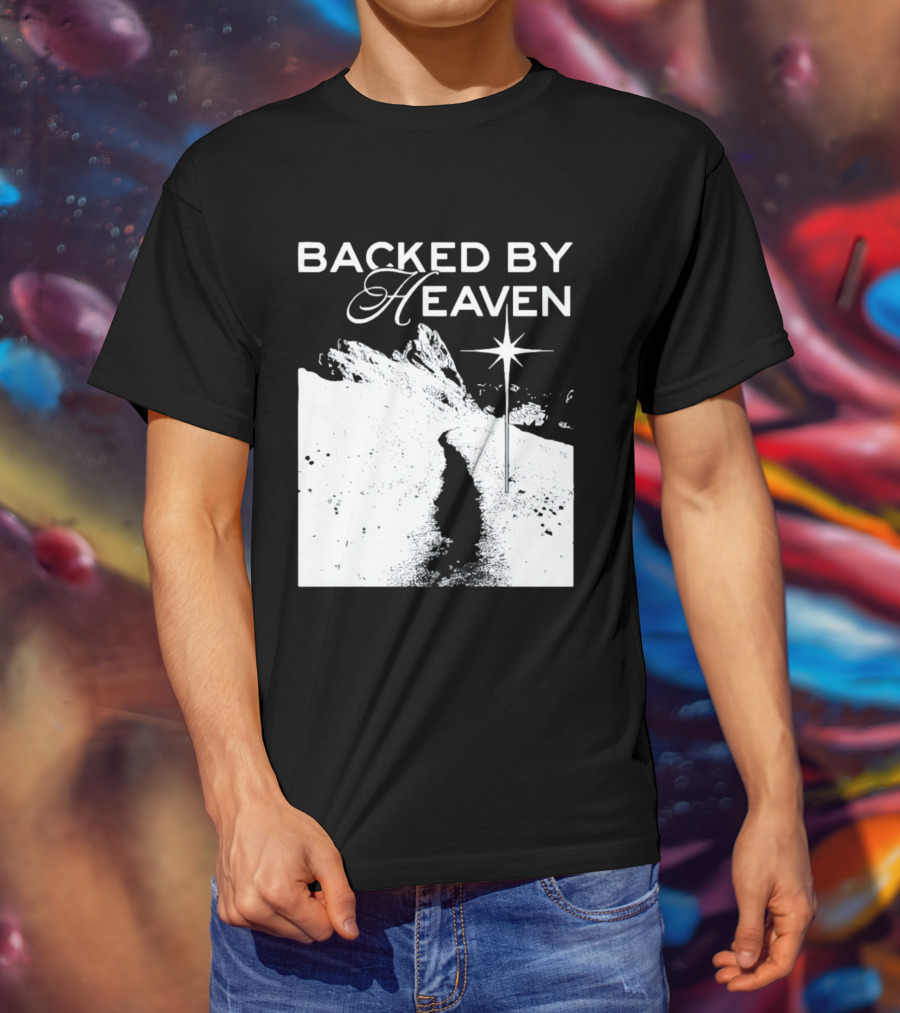 Backed By Heaven Angelic Path With Guiding Star 2026 T-Shirt