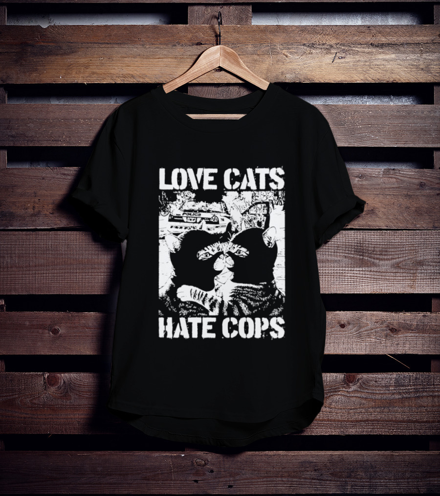 Love Cats Hate Cops Cat Image T-Shirt