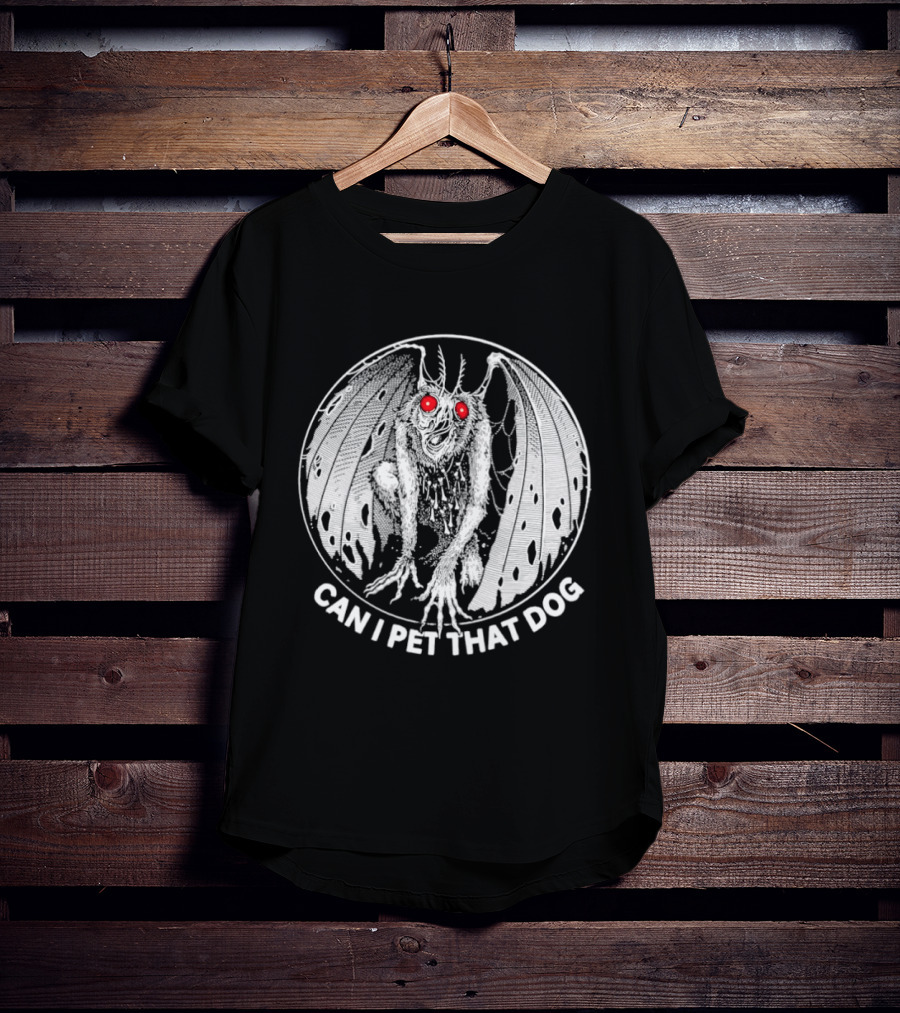 Mothman Can I Pet That Dog Meme Red Eyes Cryptid Humor T-Shirt