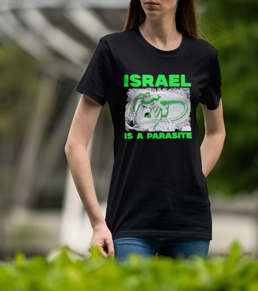 Israel Is A Parasite Facehugger Alien T-Shirt