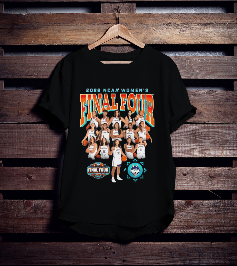 2026 NCAA Women's Final Four UConn Basketball Team March Madness T-Shirt