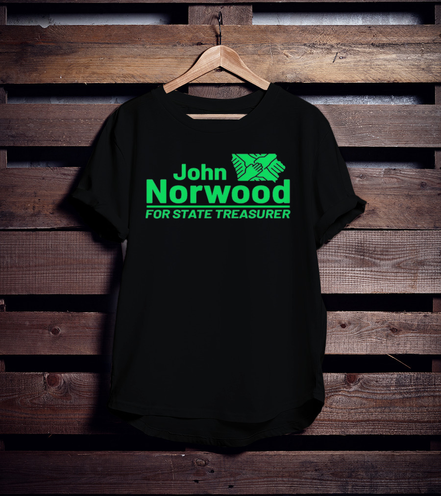 John Norwood For State Treasurer Green Hands United T-Shirt