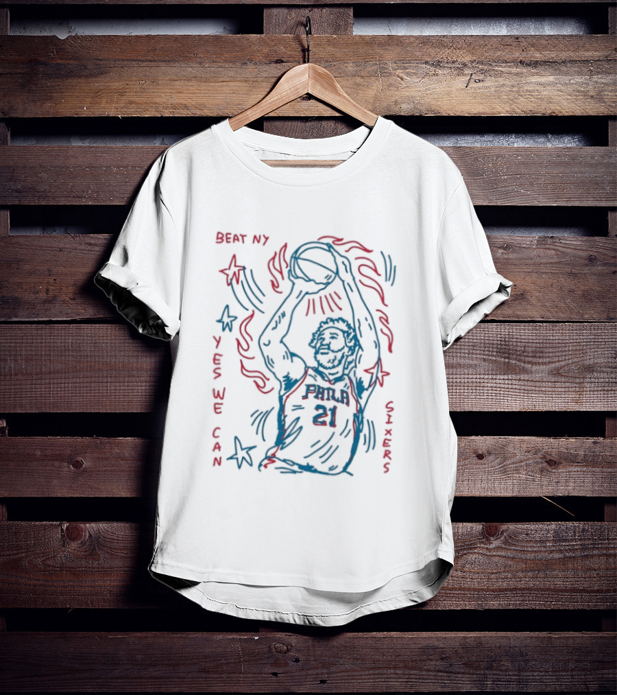 Beat NY Yes We Can Sixers 21 Basketball Triumph T-Shirt