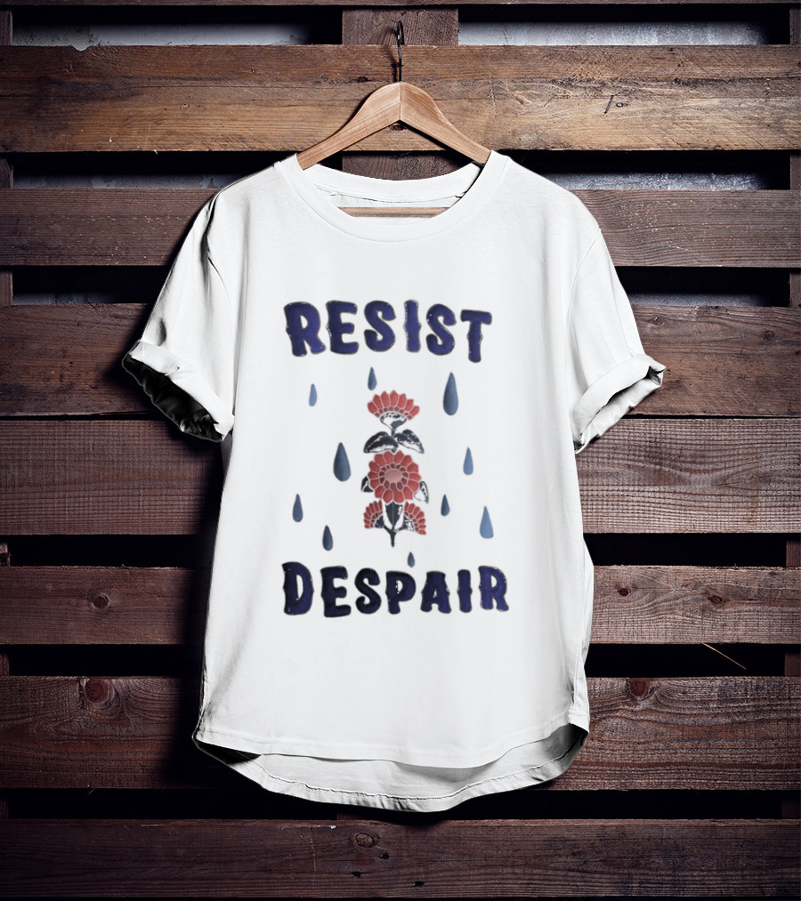 Resist Despair Red Flowers Blue Drops T-Shirt