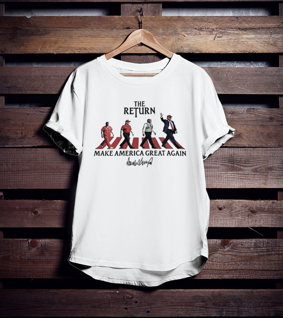The Return Make America Great Again Trump Abbey Road Walk T-Shirt