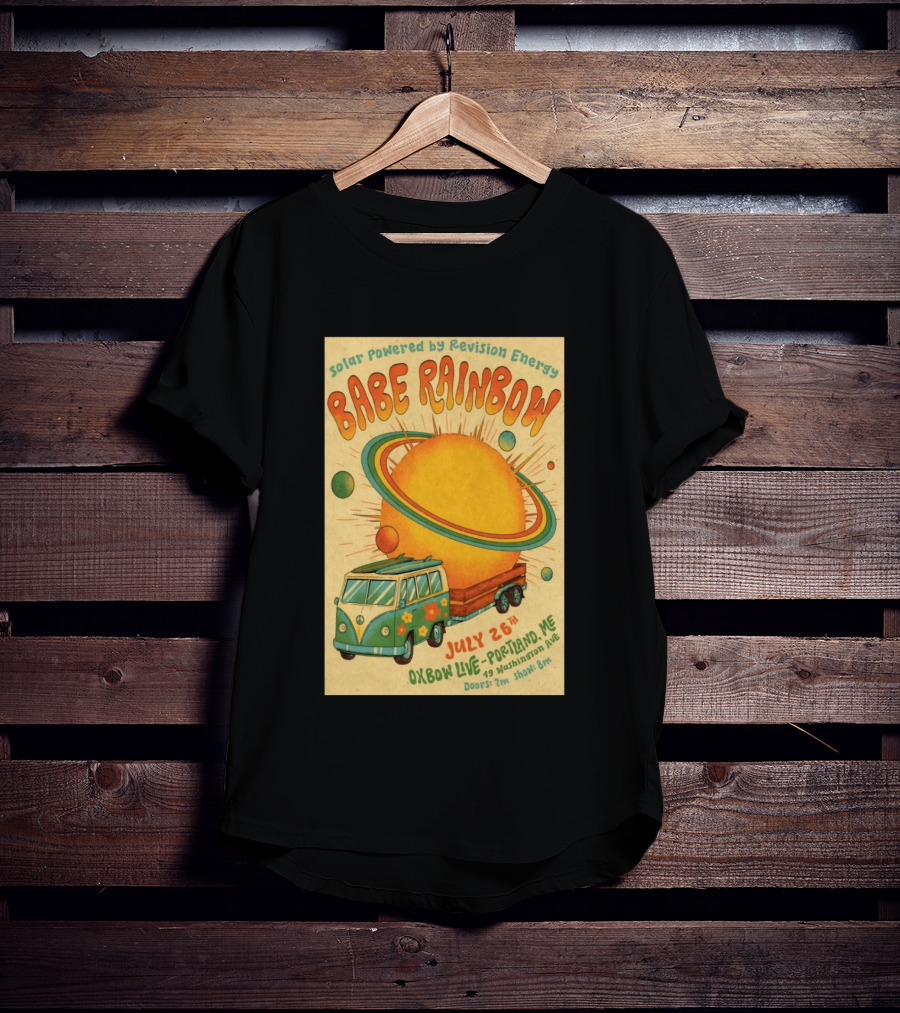 Solar Powered Babe Rainbow July 26 Oxbow Live Portland ME Vintage Van And Sunburst T-Shirt
