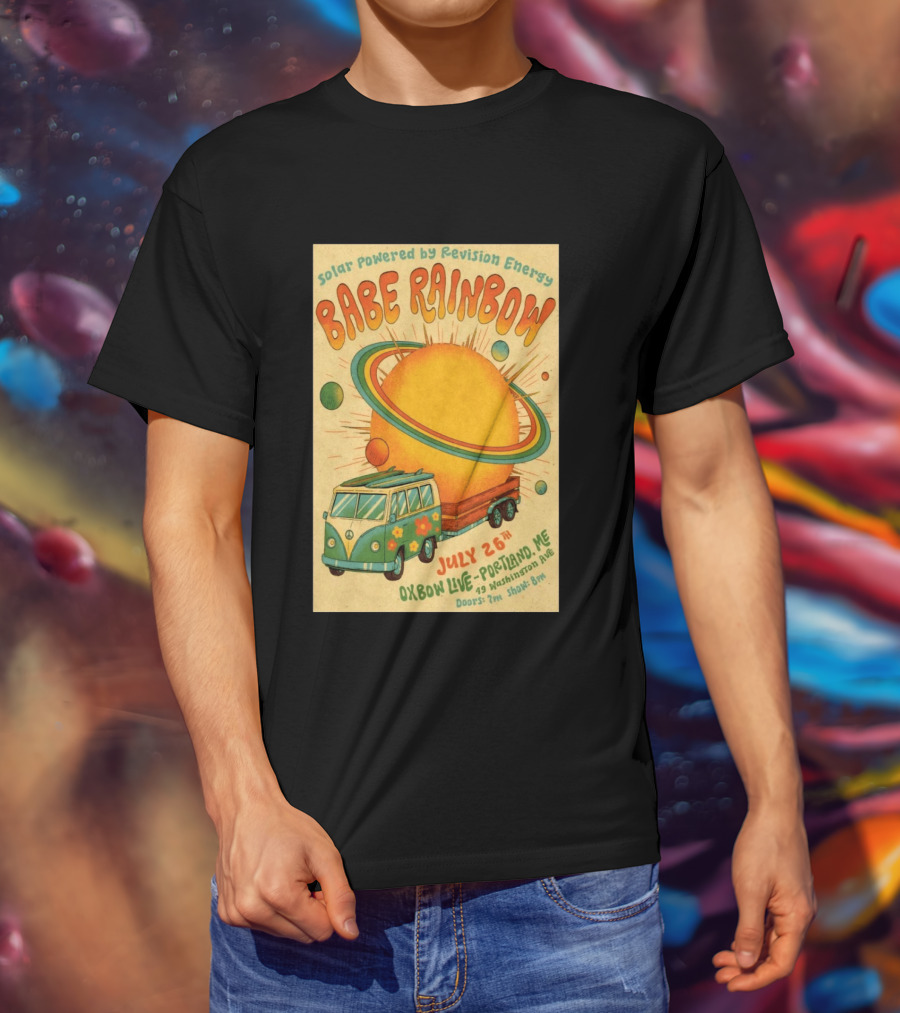 Solar Powered Babe Rainbow July 26 Oxbow Live Portland ME Vintage Van And Sunburst T-Shirt