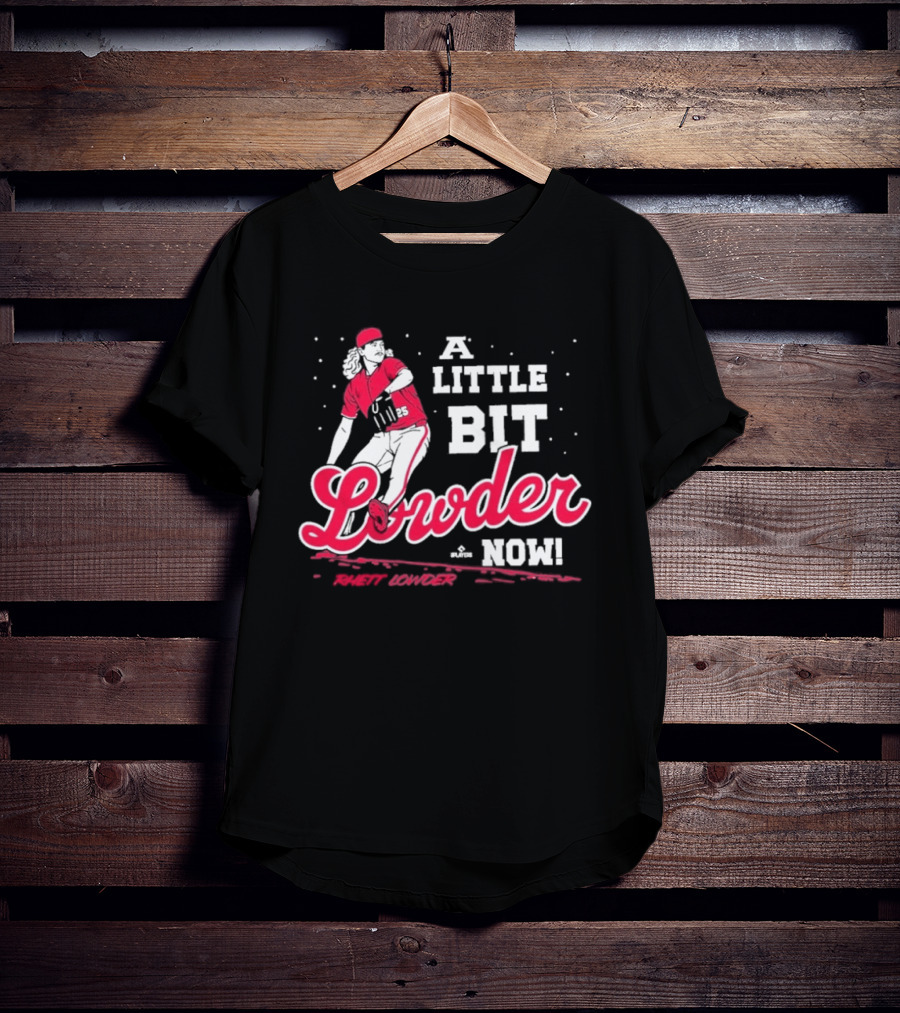 Rhett Lowder A Little Bit Lowder Now Baseball Pitcher T-Shirt