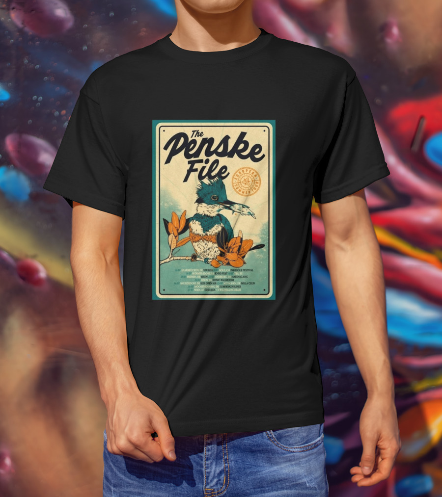 The Penske File European 2026 Summer Tour Saabrucken Homberg Bruhl Bremen Bonn Bausendorf Moosinning Wien T-Shirt