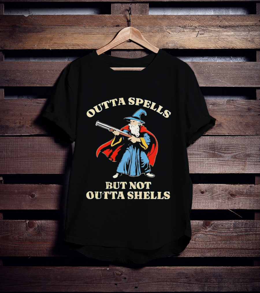 Outta Spells But Not Outta Shells Wizard Holding Shotgun T-Shirt