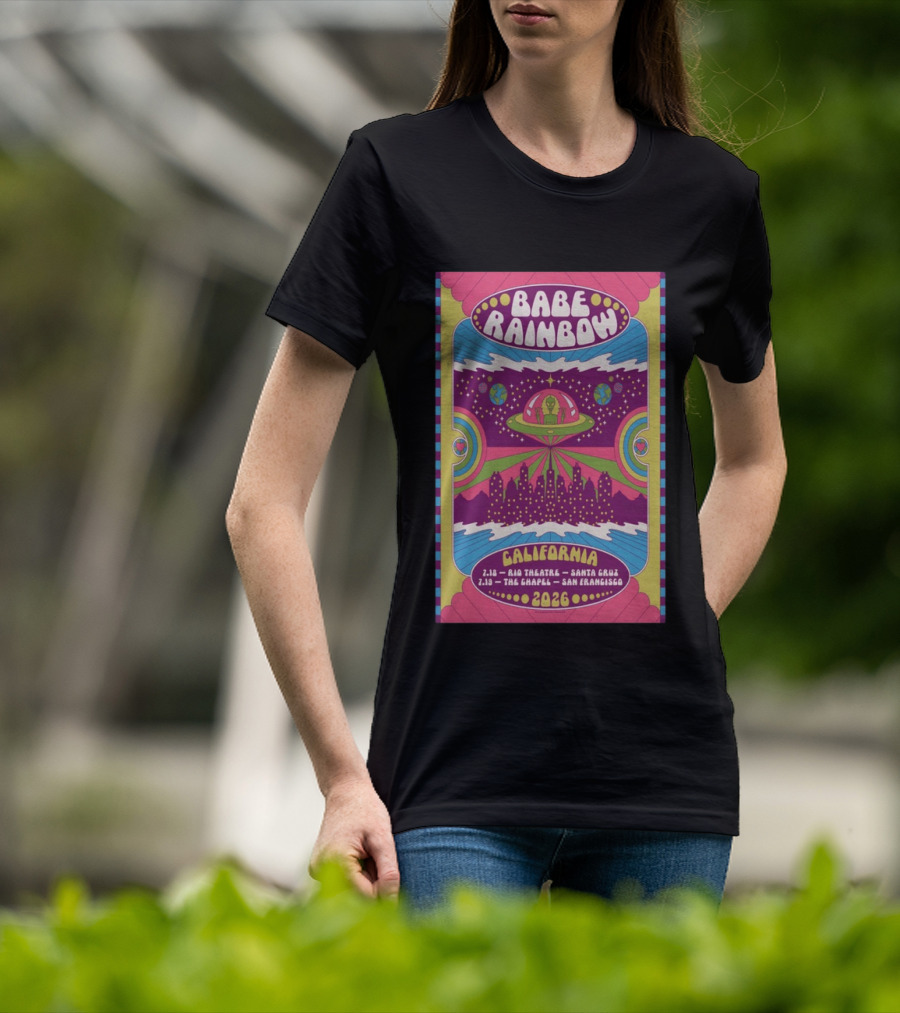 Babe Rainbow California Tour 2026 Rio Theatre Santa Cruz Chapel San Francisco Retro Alien Spaceship Psychedelic T-Shirt