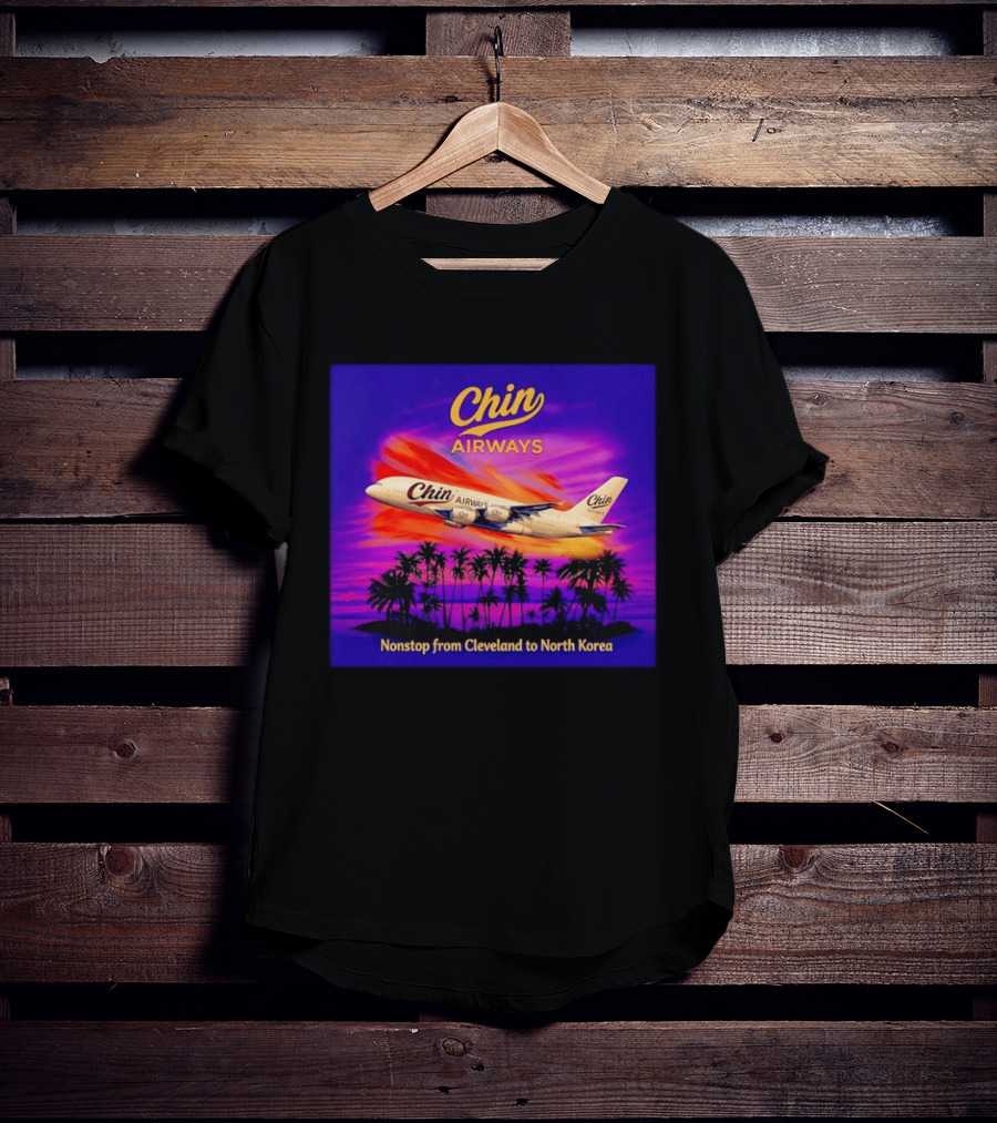 Chin Airways Nonstop Flight From Cleveland To North Korea Exotic Travel Adventure T-Shirt