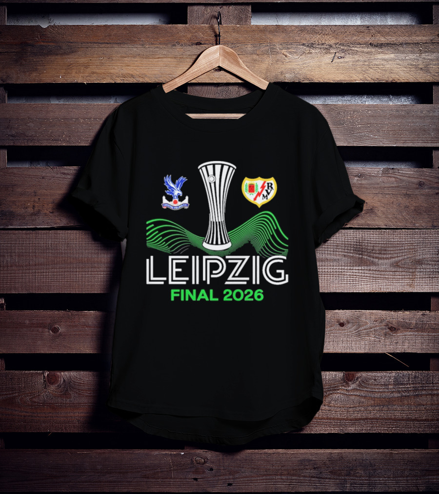 Leipzig 2026 UECL Final Crystal Palace Versus Rayo Vallecano T-Shirt